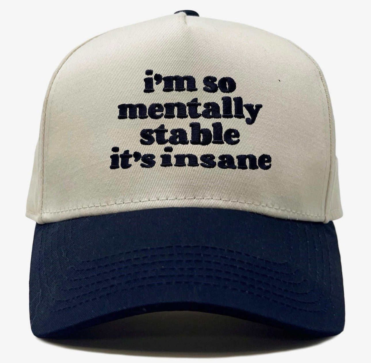 So Mentally Stable It’s Insane Hat