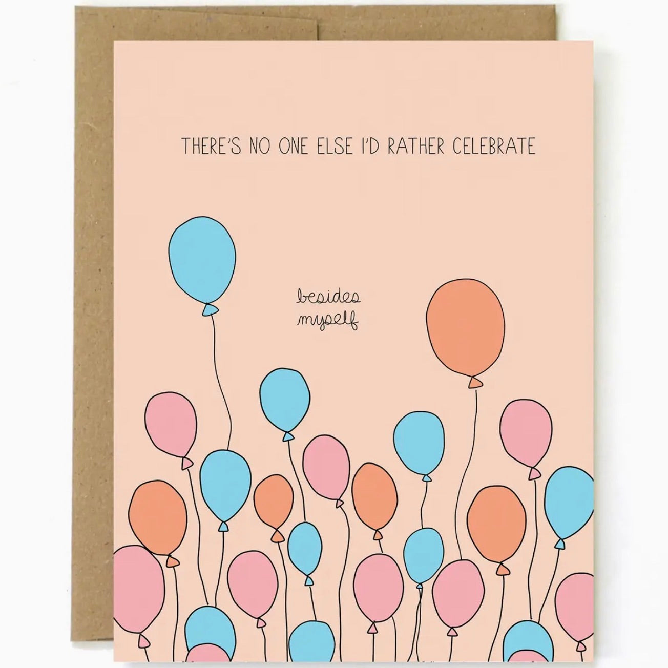 Birthday Card - There's No Else I'd Rather Celebrate..