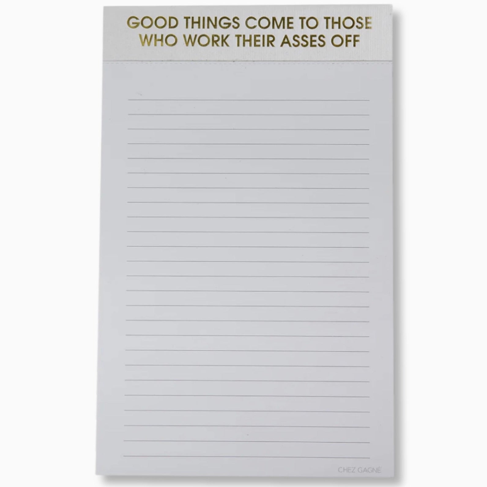 Notepad-Good things come to those who work their asses off