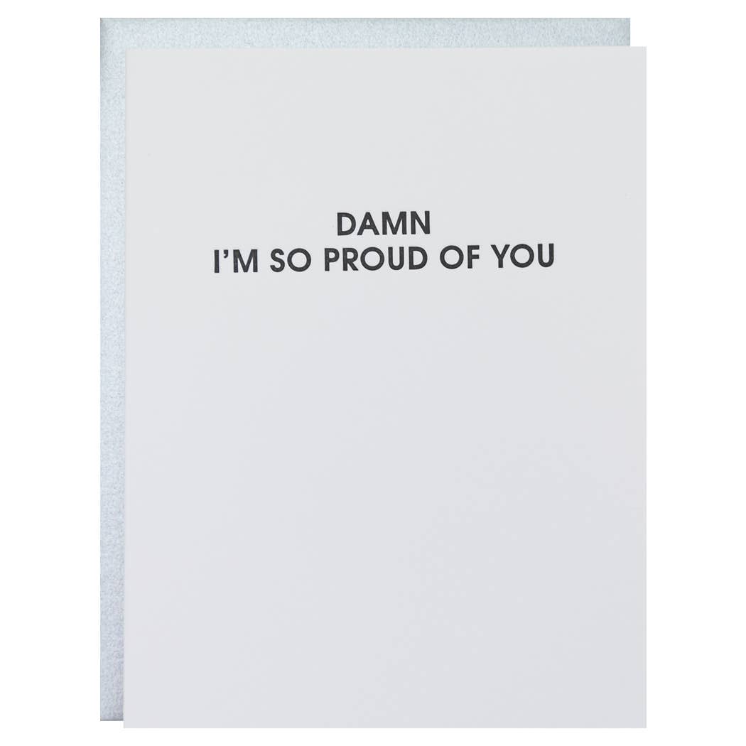 Damn I'm So Proud of You - Congratulation - Letterpress Card
