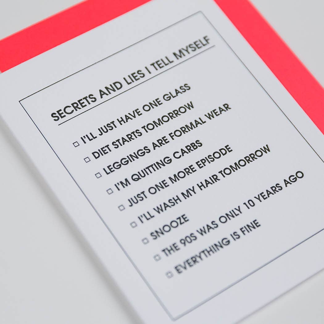 Secrets and Lies I Tell Myself - Friendship Greeting Card