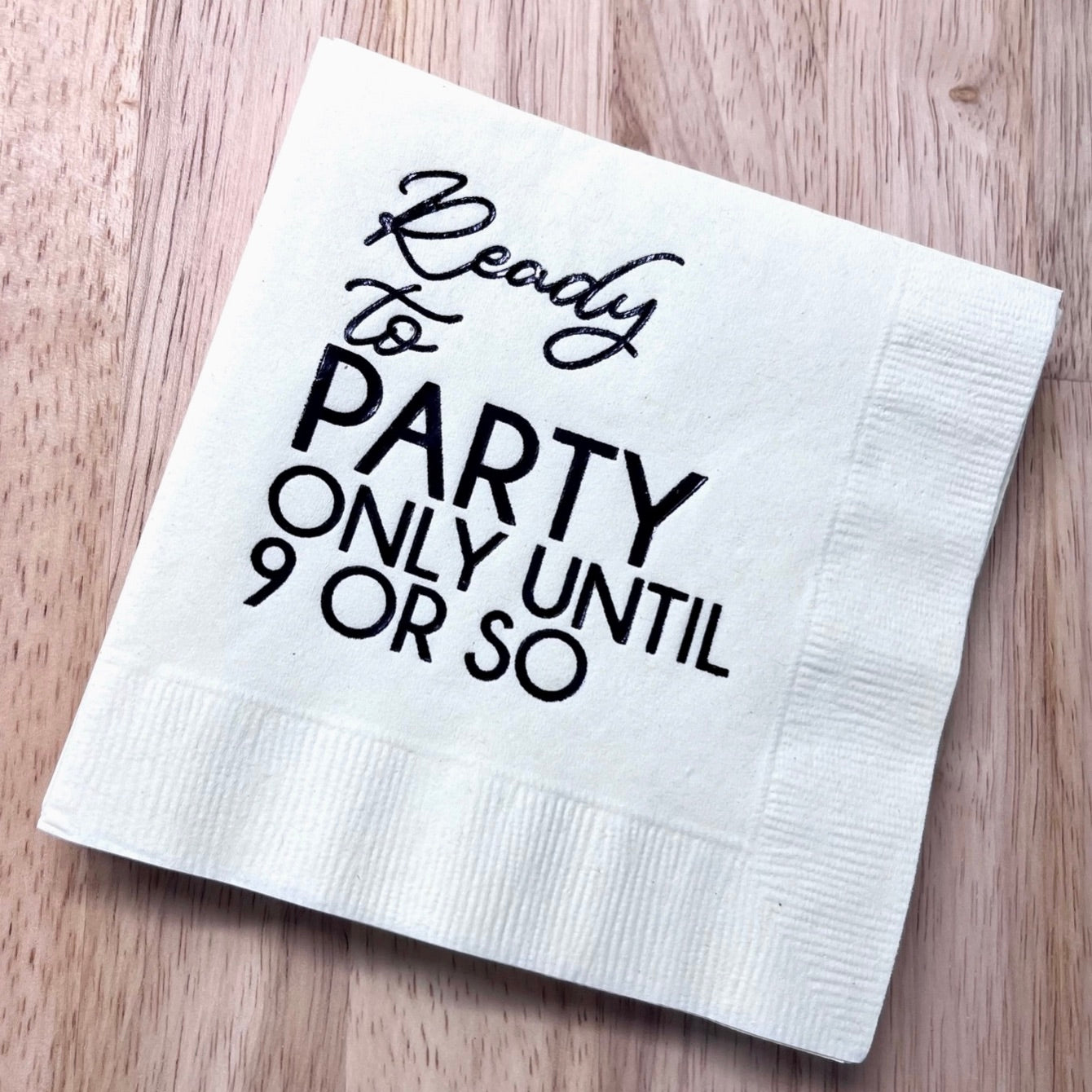 Ready to Party Until 9 or So