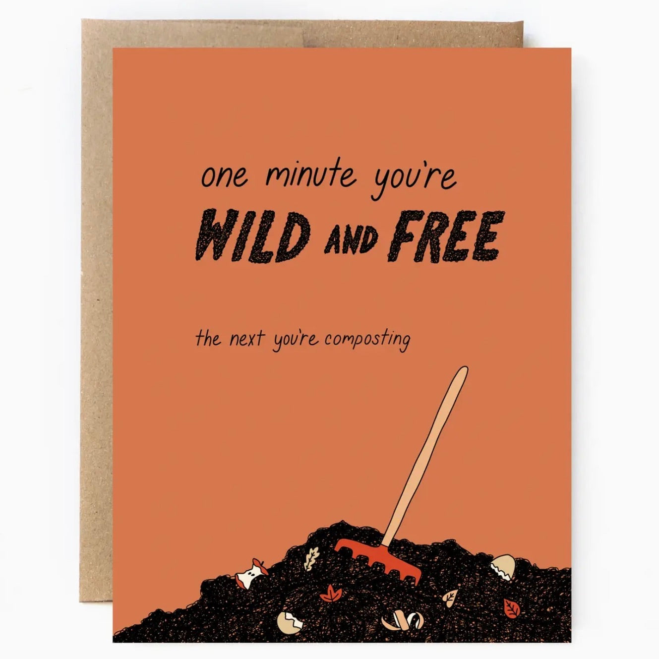 One Minute You're Wild & Free ...