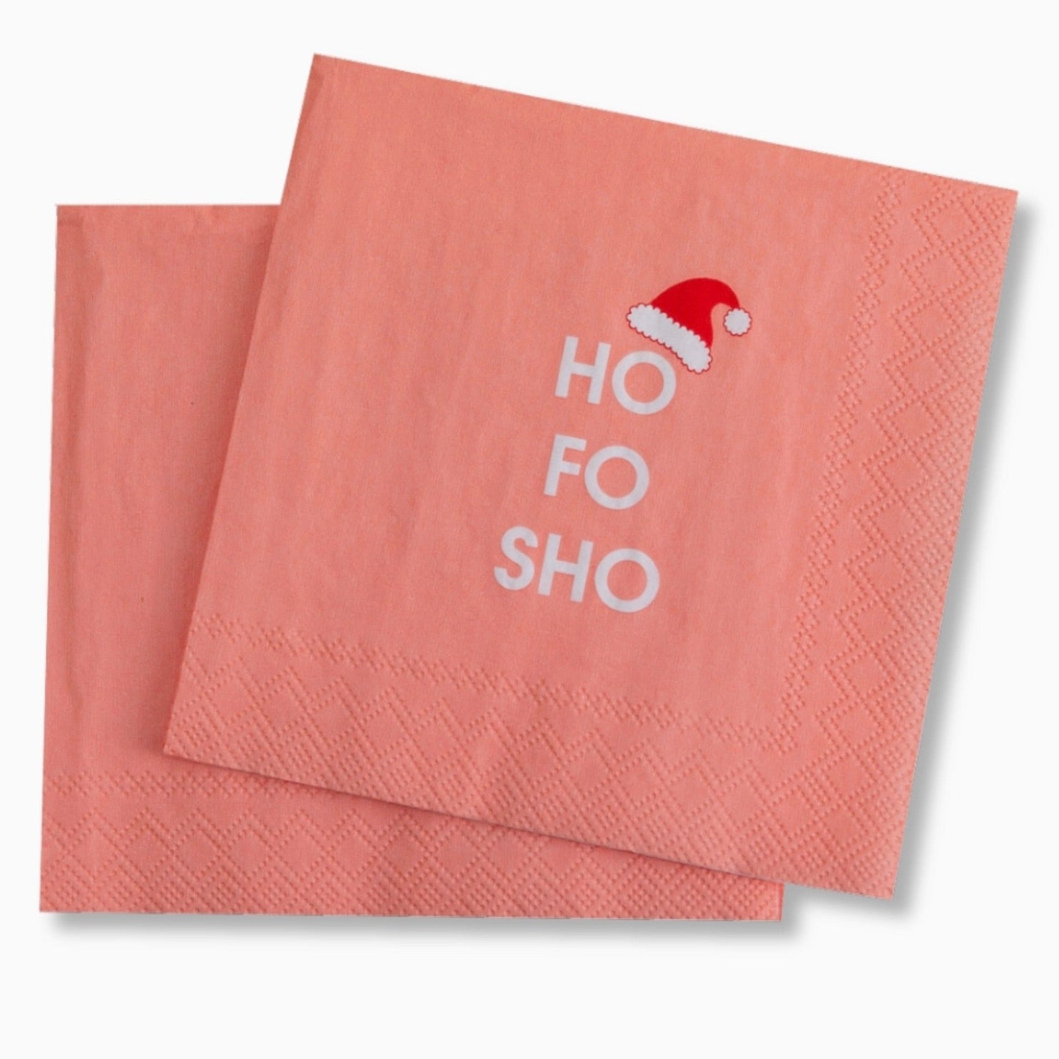 Napkin- Ho Fo Sho