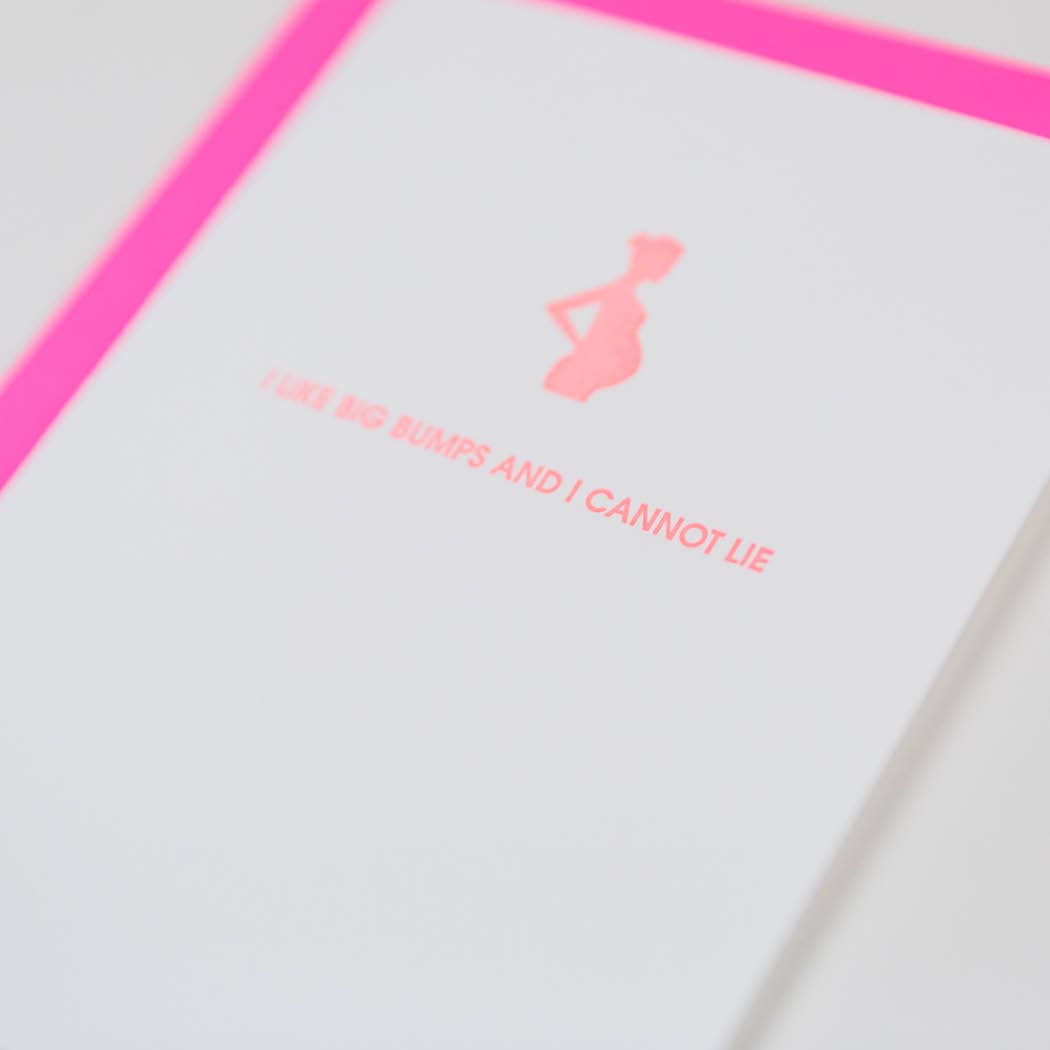 I Like Big Bumps - New Baby | New Mom - Letterpress Card