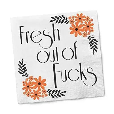 Fresh Out of Fucks Napkin